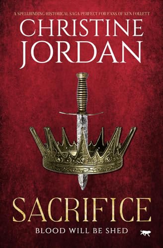 Stock image for Sacrifice: a spellbinding historical saga perfect for fans of Ken Follett (The Hebraica Trilogy) for sale by Goldstone Books