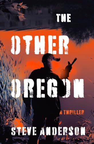 9781504085007: The Other Oregon: A Thriller