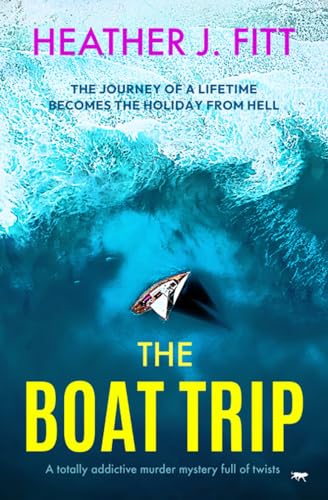 Beispielbild fr The Boat Trip: a totally addictive murder mystery full of twists zum Verkauf von WorldofBooks