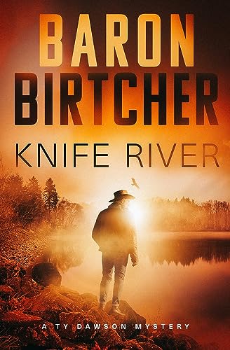 9781504086523: Knife River (The Ty Dawson Mysteries)