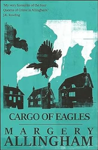 Stock image for Cargo of Eagles (The Albert Campion Mysteries) for sale by California Books