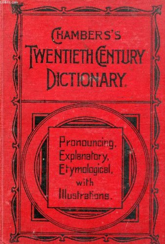 9781504288613: Chambers's Twentieth Century Dictionary Of The English Language