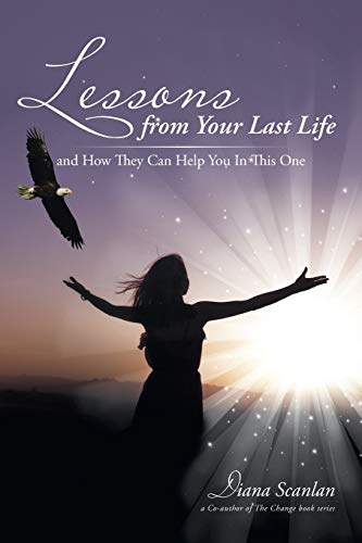 Stock image for Lessons from Your Last Life: and How They Can help You in This One for sale by Chiron Media