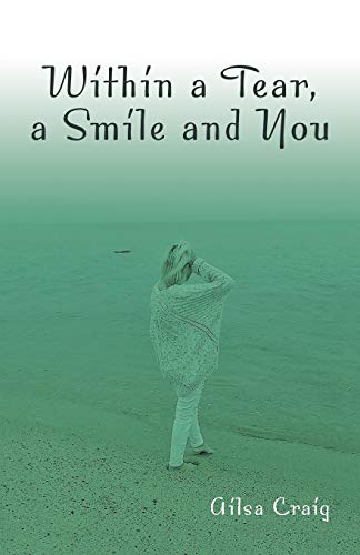 Beispielbild fr Within a Tear, a Smile and You zum Verkauf von Lakeside Books