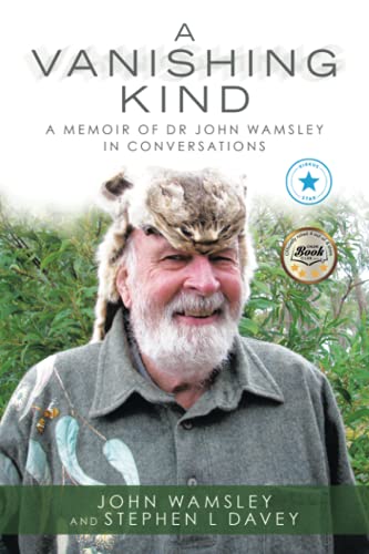 Beispielbild fr A Vanishing Kind: A Memoir of Dr John Wamsley in Conversations zum Verkauf von GF Books, Inc.