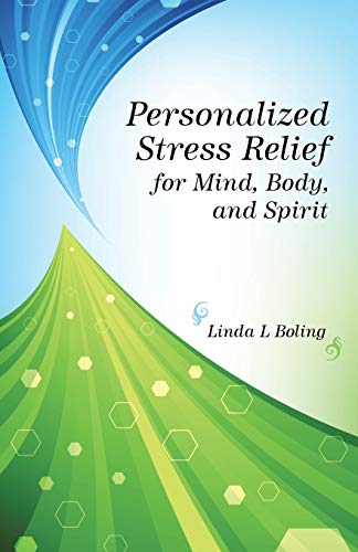 Imagen de archivo de Personalized Stress Relief for Mind, Body, and Spirit a la venta por Chiron Media