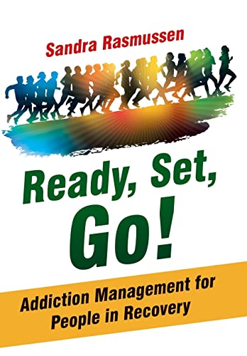 Imagen de archivo de Ready, Set, Go!: Addiction Management for People in Recovery a la venta por Lakeside Books