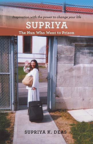 Imagen de archivo de SUPRIYA: The Nun Who Went to Prison a la venta por Chiron Media