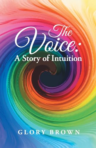 Stock image for The Voice: A Story of Intuition for sale by Chiron Media