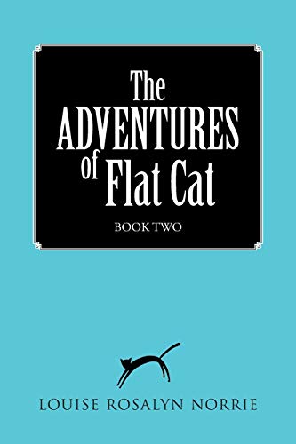 Stock image for The ADVENTURES of Flat Cat: BOOK TWO for sale by Chiron Media