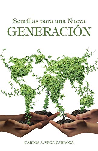 Beispielbild fr Semillas para una Nueva Generacin (Spanish Edition) zum Verkauf von Lucky's Textbooks