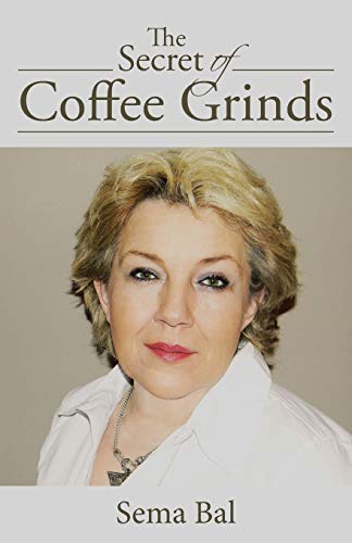 Stock image for The Secret of Coffee Grinds for sale by Chiron Media
