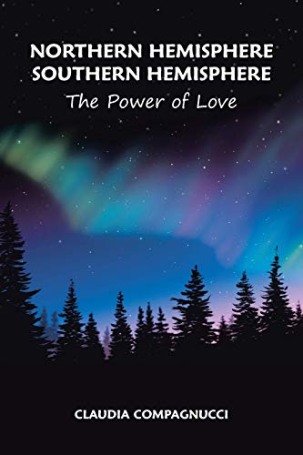 Stock image for Northern Hemisphere Southern Hemisphere: The Power of Love for sale by Chiron Media