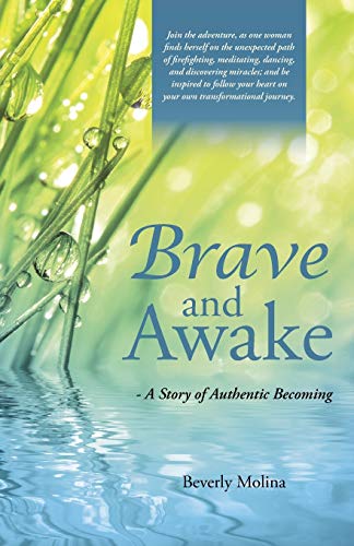 Stock image for Brave and Awake: - A Story of Authentic Becoming for sale by Chiron Media