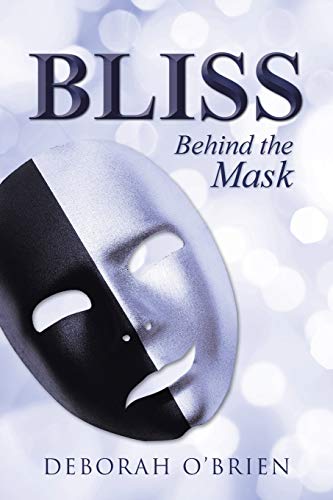 9781504334433: Bliss: Behind The Mask