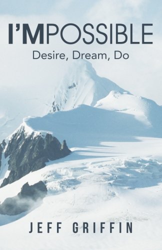 9781504335386: I'mPossible: Desire, Dream, Do