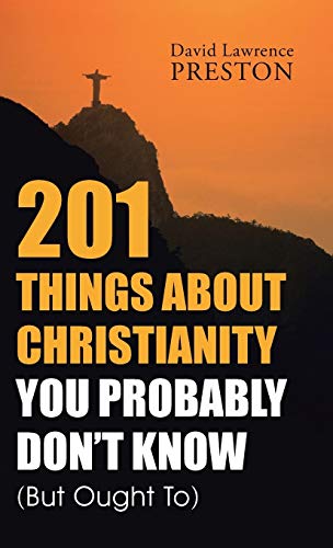 Stock image for 201 Things about Christianity You Probably Don't Know (But Ought To) for sale by Lakeside Books