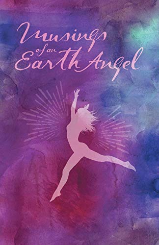 Beispielbild fr Musings of an Earth Angel zum Verkauf von Better World Books: West
