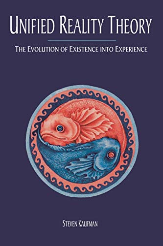 Stock image for Unified Reality Theory: The Evolution of Existence Into Experience (Paperback or Softback) for sale by BargainBookStores