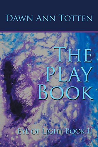 Beispielbild fr Eye of Light (Book Ii): The Playbook zum Verkauf von Lakeside Books