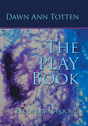 Beispielbild fr Eye of Light (Book II): The Playbook zum Verkauf von Lakeside Books