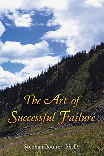 Imagen de archivo de The Art of Successful Failure a la venta por Book Alley