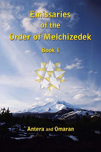 Beispielbild fr Emissaries of the Order of Melchizedek zum Verkauf von BooksRun