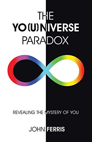 Stock image for The Yo(u)niverse Paradox: Revealing the Mystery of You for sale by Lakeside Books