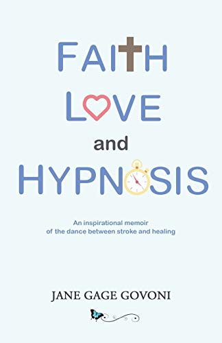 Stock image for Faith Love and Hypnosis for sale by OceanwaveBooks