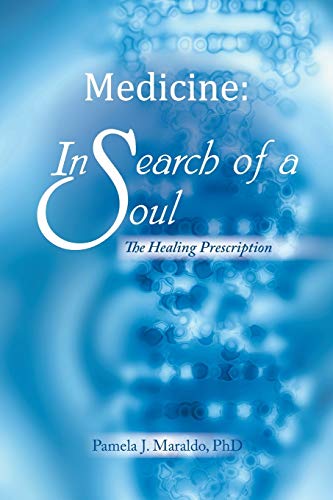 Stock image for Medicine: in Search of a Soul : The Healing Prescription for sale by Better World Books