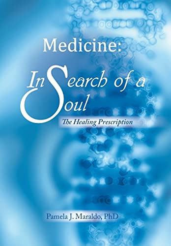 9781504365833: Medicine: In Search of a Soul: The Healing Prescription