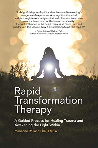 Stock image for Rapid Transformation Therapy A Guided Process for Healing Trauma and Awakening the Light Within for sale by PBShop.store US
