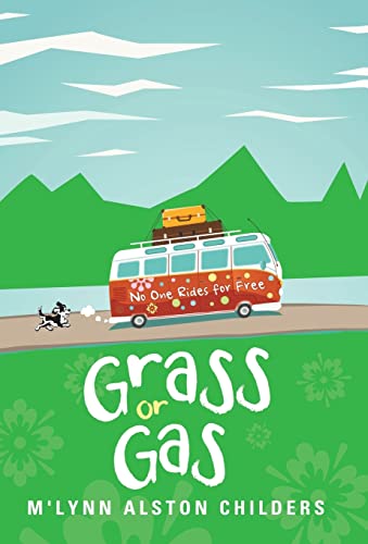 Stock image for Grass or Gas: No One Rides for Free for sale by Lakeside Books