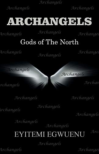 Imagen de archivo de ARCHANGELS: Gods of The North a la venta por Lakeside Books