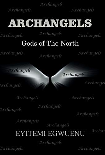 Imagen de archivo de ARCHANGELS: Gods of The North a la venta por Lakeside Books
