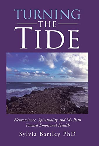 Stock image for Turning the Tide: Neuroscience, Spirituality and My Path Toward Emotional Health for sale by SecondSale