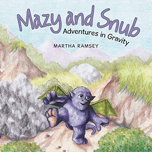 Beispielbild fr Mazy and Snub: Adventures in Gravity zum Verkauf von ThriftBooks-Dallas