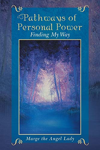 Stock image for Pathways of Personal Power: Finding My Way for sale by Lakeside Books