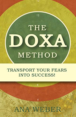 Stock image for The DOXA Method: Transport Your Fears into Success! for sale by Hawking Books