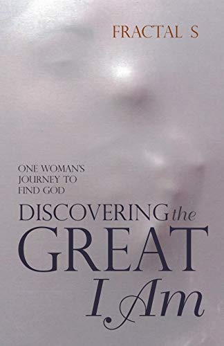 Stock image for Discovering the Great I Am: One Woman?s Journey to Find God for sale by Lakeside Books