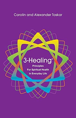 9781504390682: 3-Healing: Principles for Spiritual Health in Everyday Life