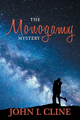 Stock image for The Monogamy Mystery: Natural/Unnatural? for sale by Lakeside Books