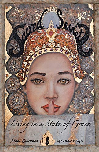 Stock image for Sacred Secrets: Living in a State of Grace for sale by BookEnds Bookstore & Curiosities