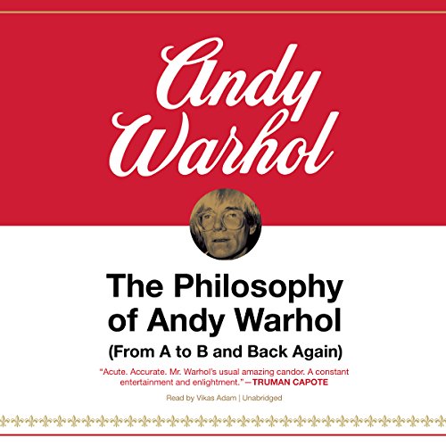 Stock image for The Philosophy of Andy Warhol: (From A to B and Back Again) for sale by The Yard Sale Store