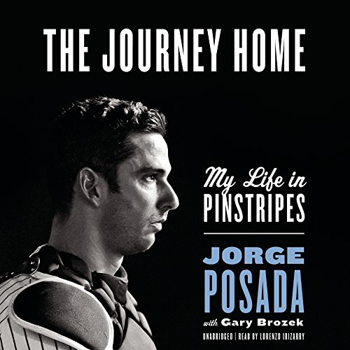 Stock image for The Journey Home: My Life in Pinstripes for sale by HPB-Emerald