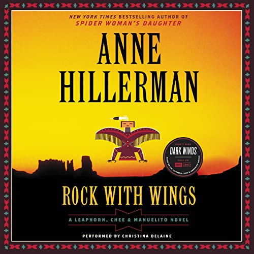 Stock image for Rock with Wings: A Leaphorn, Chee & Manuelito Novel (Leaphorn and Chee Mysteries, Book 20) (Leaphorn, Chee & Manuelito Novels) for sale by SecondSale