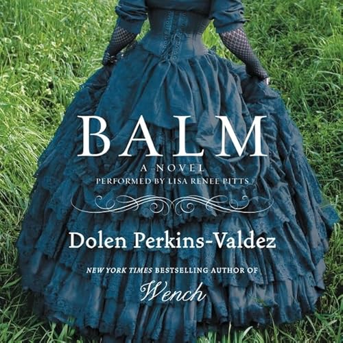 Beispielbild fr Balm: A Novel zum Verkauf von The Yard Sale Store