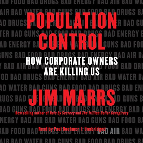 9781504612258: Population Control: How Corporate Owners Are Killing Us