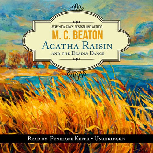 9781504612821: Agatha Raisin and the Deadly Dance: 15 (The Agatha Raisin Mysteries, 15)