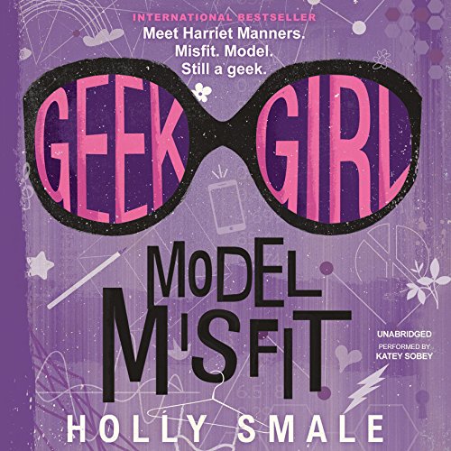 Imagen de archivo de Geek Girl: Model Misfit (Geek Girl Series, Book 2) a la venta por HPB-Emerald